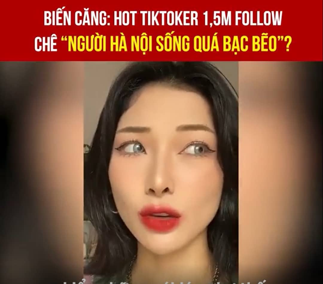 Biến căng: Video hot TikToker 1,5 triệu follow chê “người Hà Nội sống quá bạc bẽo”?